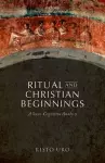 Ritual and Christian Beginnings cover