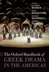 The Oxford Handbook of Greek Drama in the Americas cover