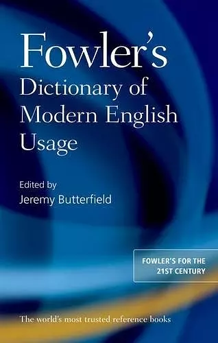 Fowler's Dictionary of Modern English Usage cover