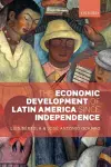 The Economic Development of Latin America since Independence cover