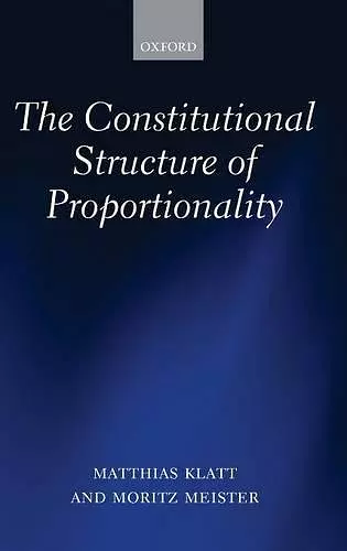 The Constitutional Structure of Proportionality cover