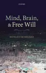 Mind, Brain, and Free Will cover