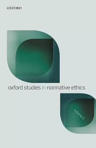 Oxford Studies in Normative Ethics, Volume 2 cover