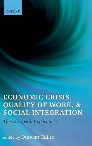 Economic Crisis, Quality of Work, and Social Integration cover