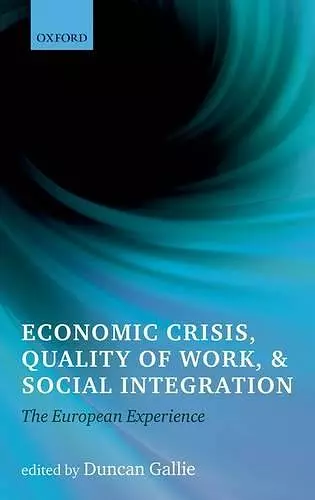 Economic Crisis, Quality of Work, and Social Integration cover