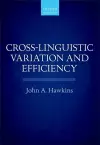 Cross-Linguistic Variation and Efficiency cover