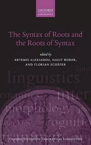 The Syntax of Roots and the Roots of Syntax cover