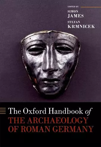 The Oxford Handbook of the Archaeology of Roman Germany cover