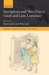 Inscriptions and their Uses in Greek and Latin Literature cover