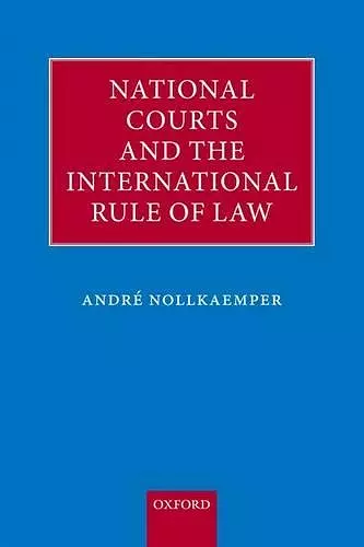 National Courts and the International Rule of Law cover