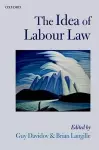 The Idea of Labour Law cover