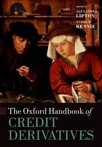 The Oxford Handbook of Credit Derivatives cover