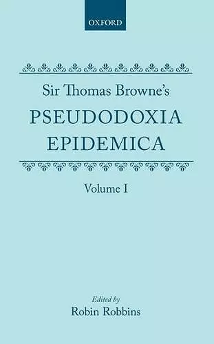 Sir Thomas Browne's Pseudodoxia Epidemica Volume 1 cover