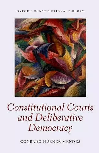 Constitutional Courts and Deliberative Democracy cover