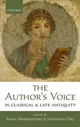 The Author's Voice in Classical and Late Antiquity cover