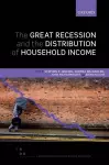 The Great Recession and the Distribution of Household Income cover