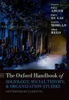 Oxford Handbook of Sociology, Social Theory and Organization Studies cover