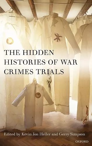 The Hidden Histories of War Crimes Trials cover