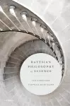 Bayesian Philosophy of Science cover