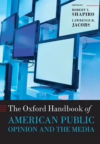 The Oxford Handbook of American Public Opinion and the Media cover