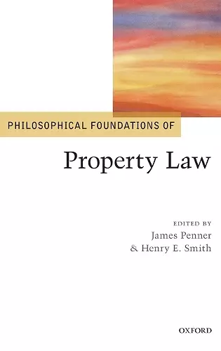 Philosophical Foundations of Property Law cover