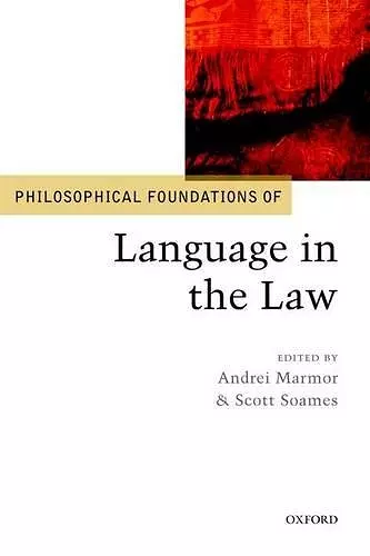 Philosophical Foundations of Language in the Law cover