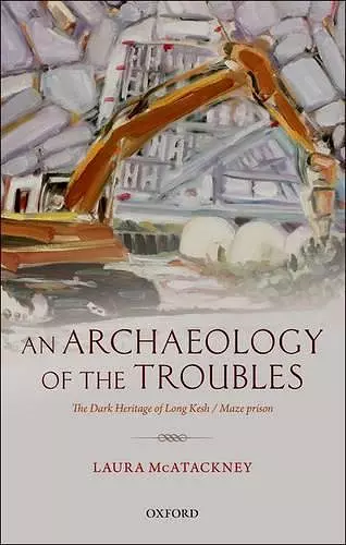 An Archaeology of the Troubles cover