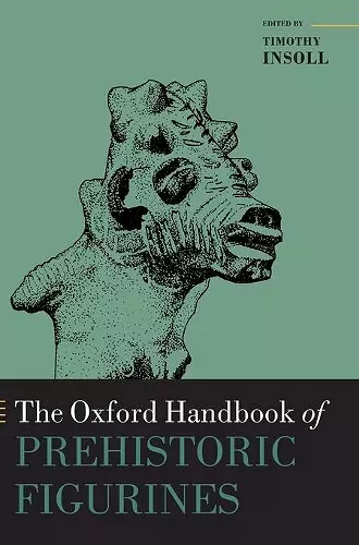 The Oxford Handbook of Prehistoric Figurines cover