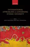 International Approaches to Governing Ethnic Diversity cover