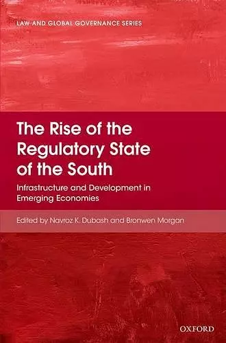 The Rise of the Regulatory State of the South cover