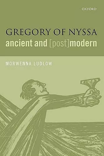 Gregory of Nyssa, Ancient and (Post)modern cover