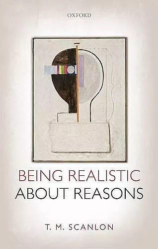 Being Realistic about Reasons cover