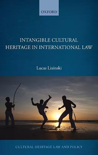 Intangible Cultural Heritage in International Law cover