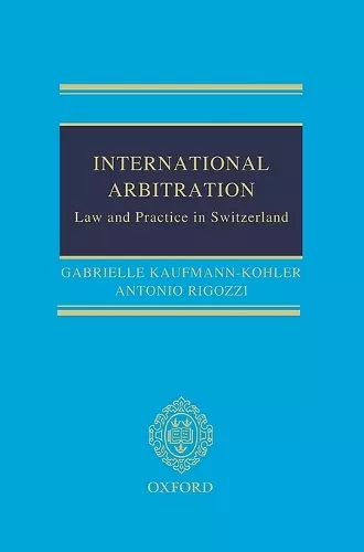 International Arbitration: Law and Practice in Switzerland cover