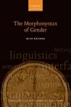 The Morphosyntax of Gender cover