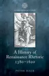 A History of Renaissance Rhetoric 1380-1620 cover