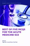 Best of Five MCQs for the Acute Medicine SCE cover