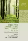 Trees and Timber in the Anglo-Saxon World cover