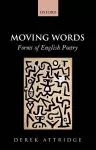 Moving Words: Forms of English Poetry cover