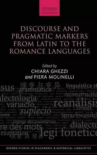 Discourse and Pragmatic Markers from Latin to the Romance Languages cover