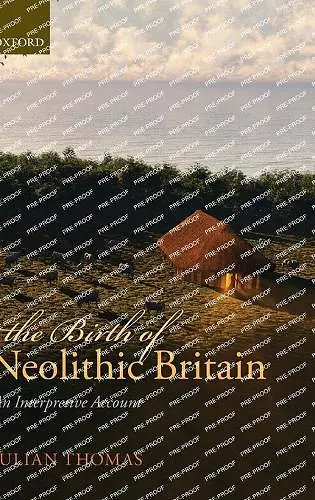 The Birth of Neolithic Britain cover