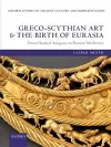 Greco-Scythian Art and the Birth of Eurasia cover