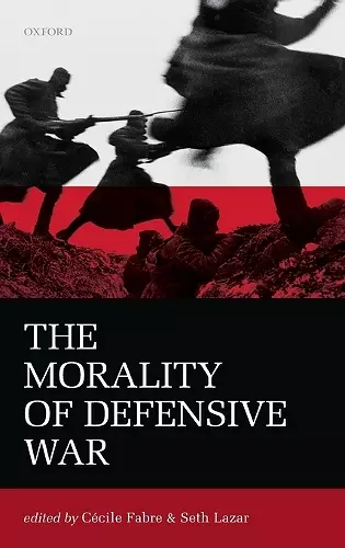 The Morality of Defensive War cover