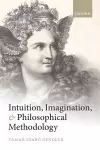 Intuition, Imagination, and Philosophical Methodology cover