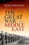 The Great War and the Middle East cover