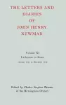 The Letters and Diaries of John Henry Newman: Volume XI: Littlemore to Rome: October 1845 - December 1846 cover