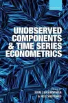 Unobserved Components and Time Series Econometrics cover