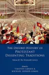 The Oxford History of Protestant Dissenting Traditions, Volume III cover