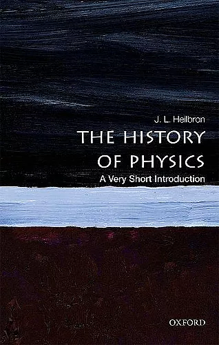 The History of Physics: A Very Short Introduction cover
