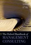 The Oxford Handbook of Management Consulting cover